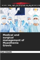 Medical and surgical management of Myasthenia Gravis 6207404009 Book Cover