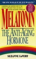 Melatonin: The Anti-Aging Hormone 0380783045 Book Cover