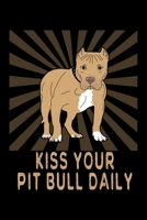 Kiss Your Pit Bull Daily: Blank Pitbull Themed Journal And Notebook 1692761315 Book Cover