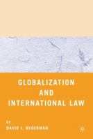 Globalization and International Law 0312294786 Book Cover