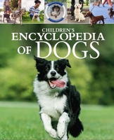 Children's Encyclopedia of Dogs 1398869813 Book Cover