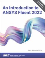 An Introduction to ANSYS Fluent 2022 1630575690 Book Cover