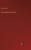 Die Humanität als Religion 3368026011 Book Cover