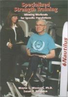 Specialized Strength Training: Winning Workouts For Specific Populations 158518408X Book Cover