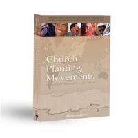 Church Planting Movements: How God is Redeeming a Lost World 0974756202 Book Cover