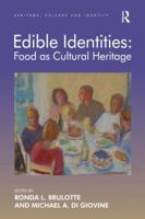 Edible Identities: Food as Cultural Heritage 1138634948 Book Cover