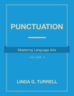 Punctuation: Mastering Language Arts 1645846717 Book Cover