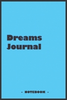 Dreams Journal - To draw and note down your dreams memories, emotions and interpretations: 6"x9" notebook with 110 blank lined pages 1679360035 Book Cover