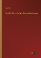 Friedrich Rückert's Weisheit der Brahmanen 3368602640 Book Cover