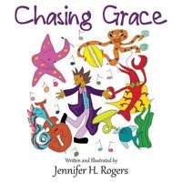 Chasing Grace 1452587396 Book Cover