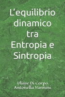 L'equilibrio dinamico tra Entropia e Sintropia 1086100522 Book Cover