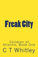 Freak City 1490499830 Book Cover