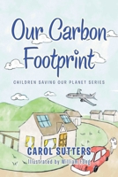Our Carbon Footprint: Coloured Version 1665585927 Book Cover