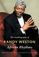 African Rhythms: The Autobiography of Randy Weston 0822347989 Book Cover