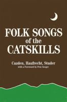 Folk Songs of the Catskills 0873955803 Book Cover