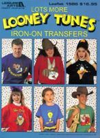 Lots More Looney Tunes Iron-On Transfers 094223782X Book Cover