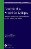 Analysis of a Model for Epilepsy: Application of a Max-Type Diﬀerence Equation to Mesial Temporal Lobe Epilepsy 1032255382 Book Cover