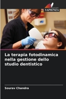 La terapia fotodinamica nella gestione dello studio dentistico 6205607611 Book Cover