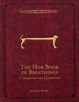 The Hor Book of Breathings: A Translation and Commentary (Brigham Young University - Studies in the Book of Abraham) 0934893632 Book Cover