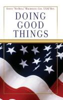 Doing Good Things 1545663386 Book Cover