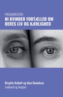 Pigek?rester: Ni kvinder fort?ller om deres liv og k?rlighed 8726343002 Book Cover