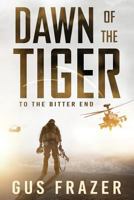 Dawn of the Tiger 0987329529 Book Cover