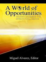 A World of Opportunities: Training Leadership for Intercultural Service 0974236047 Book Cover