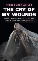 The Cry of My Wounds 103588710X Book Cover