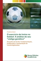 O exercício de treino no futebol: A análise do seu código genético 620080849X Book Cover