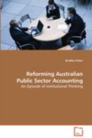 Reforming Australian Public Sector Accounting 3639041801 Book Cover
