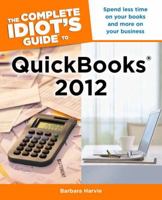 The Complete Idiot's Guide to QuickBooks 2012 1615641173 Book Cover