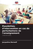 Possibilités d'intervention en cas de perturbations de l'enseignement (French Edition) 6208313864 Book Cover