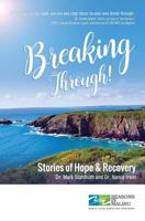 Breaking Through!: Stories of Hope and Recovery 0998380202 Book Cover