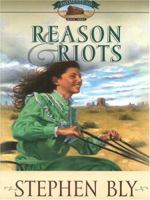 Reason & Riots 1581344341 Book Cover