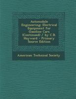 Automobile Engineering: Electrical Equipment for Gasoline Cars (Continued) 1294431374 Book Cover