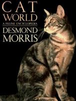 Cat World: A Feline Encyclopedia 0670100064 Book Cover