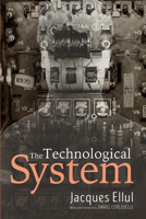 The Technological System 1532615256 Book Cover