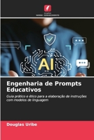 Engenharia de Prompts Educativos (Portuguese Edition) 6630408705 Book Cover