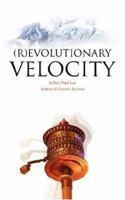 (R)evolutionary Velocity 0595457681 Book Cover