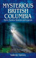 What Really Happened?: Unsolved Mysteries of British Columbia 1926695186 Book Cover