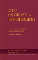 Steps on the Path to Enlightenment, Vol.2: Karma: A Commentary on the Lamrim Chenmo 0861714814 Book Cover