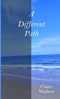 A Different Path 1447734483 Book Cover