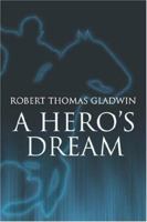 A Hero's Dream 1424115086 Book Cover