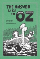 The Answer Lies in Oz 0998479810 Book Cover