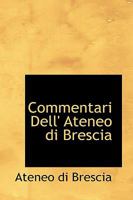 Commentari Dell' Ateneo di Brescia 111020888X Book Cover