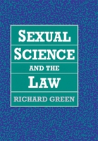Sexual Science and the Law 0674802683 Book Cover