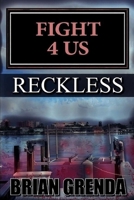 Fight 4 Us: Reckless B0B5PLFKFX Book Cover