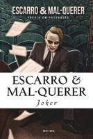Escarro & Mal-Querer: Poesia Em Futebol�s 2012/2014 150251513X Book Cover