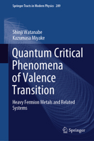 Quantum Critical Phenomena of Valence Transition: Heavy Fermion Metals and Related Systems 9819935172 Book Cover