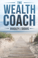 The Wealth Coach 1946697842 Book Cover